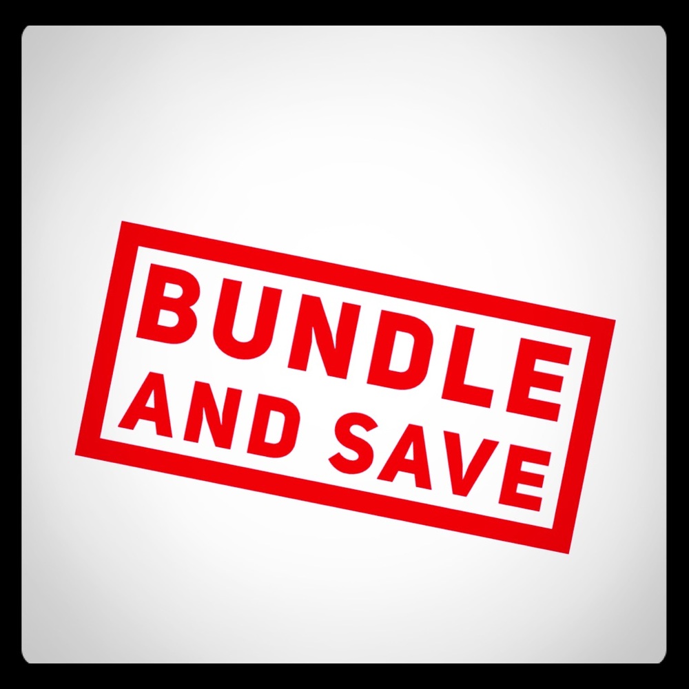 BUNDLE AND SAVE